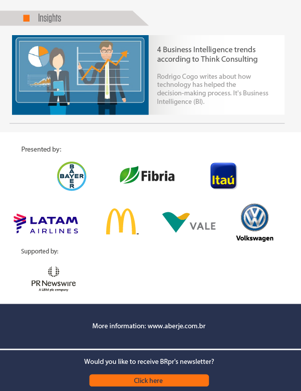 Present by: Fibria, Itaú, Latam, Mc Donalds, Vale, Volkswagen
Supported by PR Newswire